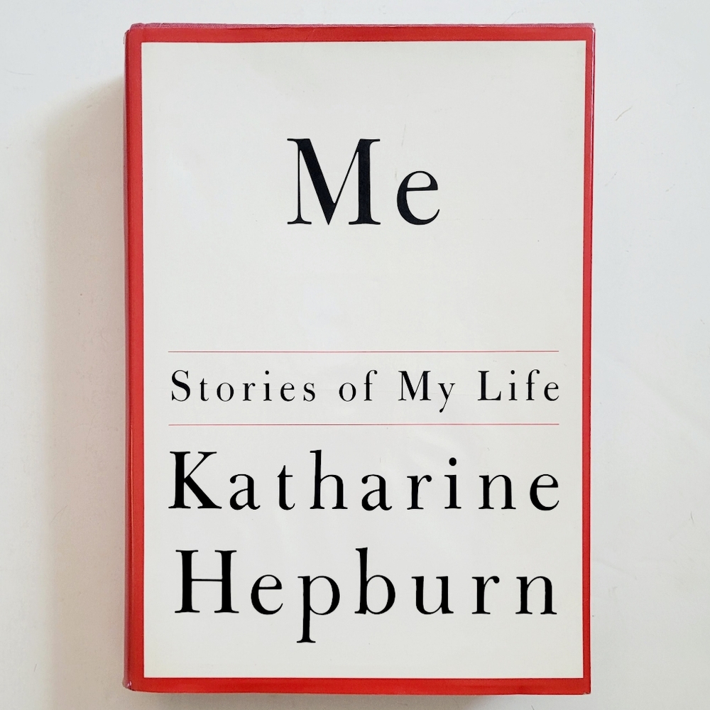 Me: Stories of My Life by Katharine Hepburn